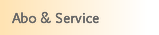 Abo & Service